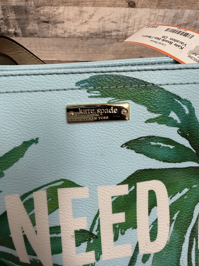 Kate Spade blue I Need a Vacation